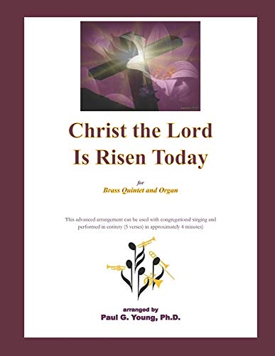 Imagen de archivo de Christ the Lord Is Risen Today: for Brass Quintet and Organ a la venta por Revaluation Books