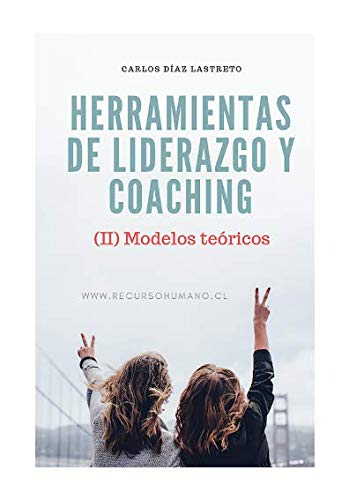 Stock image for Herramientas de liderazgo y Coaching II: Volumen 2 Modelos tericos for sale by Revaluation Books