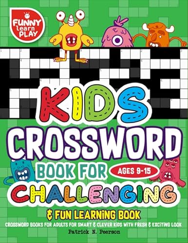 Imagen de archivo de Kids Crossword Book for Age 9 - 15 Challenging & Fun Learning Book: Crossword Books for Adults for Smart & Clever Kids with Fresh & Exciting Look (Crossword Puzzles Books Large Print) a la venta por AwesomeBooks