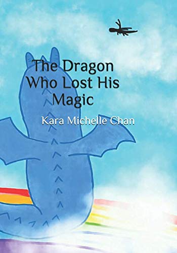 Stock image for The Dragon Who Lost His Magic for sale by ThriftBooks-Atlanta