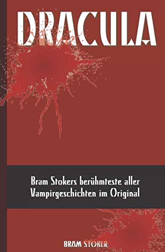 Stock image for DRACULA: Bram Stokers berhmteste aller Vampirgeschichten im Original (Deutsche Ausgabe) for sale by medimops