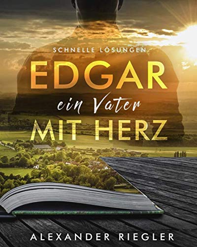 9781799237976: EDGAR, EIN VATER MIT HERZ: SCHNELLE LSUNGEN (Band) (German Edition)