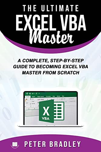 Beispielbild fr The Ultimate Excel VBA Master: A Complete, Step-by-Step Guide to Becoming Excel VBA Master from Scratch zum Verkauf von Reuseabook