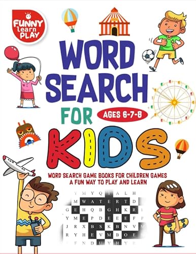9781799268192: Word Search For kids Ages 6-7-8: Word Search Game Books For Children Games A Fun Way To Play And Learn