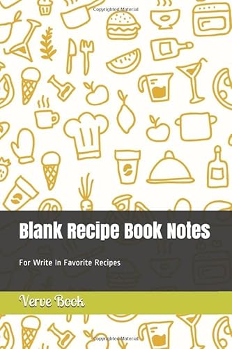Stock image for Blank Recipe Book Notes: Blank Recipe Book Journal to Write In Favorite Recipes for sale by Revaluation Books