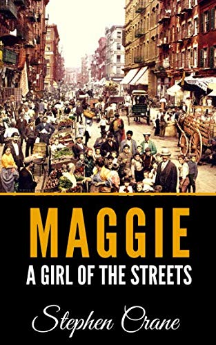 Beispielbild fr Maggie: A Girl Of The Streets zum Verkauf von SecondSale
