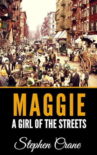 Stock image for Maggie: A Girl of the Streets for sale by ThriftBooks-Dallas