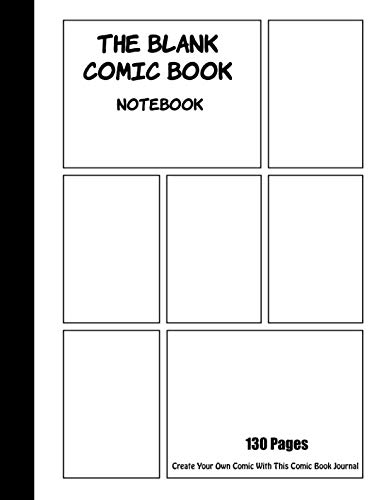Imagen de archivo de Blank Comic Book Notebook: Create Your Own Comic With This Comic Book Journal, 130 Blank Comic Book Pages Large Big 8.5 x 11, Comic Book Diy, Drawing Comic Books For Kids a la venta por Big River Books