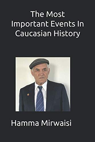 Stock image for The Most Important Events In Caucasian History (The Most Important Events In Histories) for sale by Revaluation Books