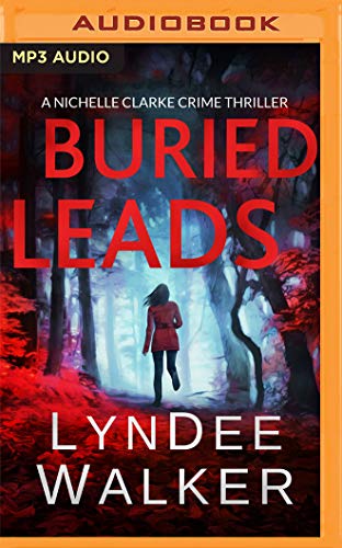 Beispielbild fr Buried Leads (A Nichelle Clarke Mystery) zum Verkauf von HPB-Ruby