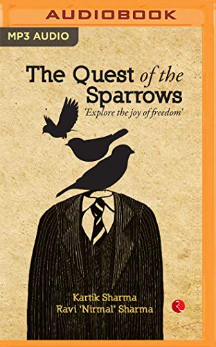 Stock image for The Quest of the Sparrows: Explore the Joy of Freedom for sale by Revaluation Books