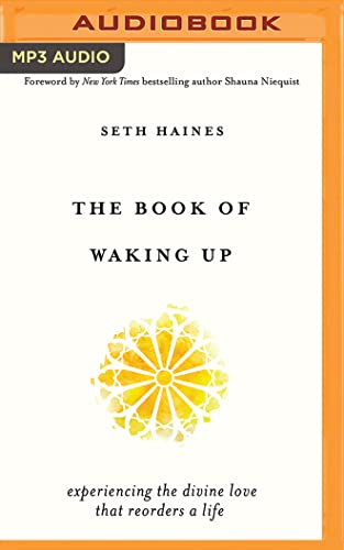 Beispielbild fr The Book of Waking Up: Experiencing the Divine Love That Reorders a Life zum Verkauf von Buchpark