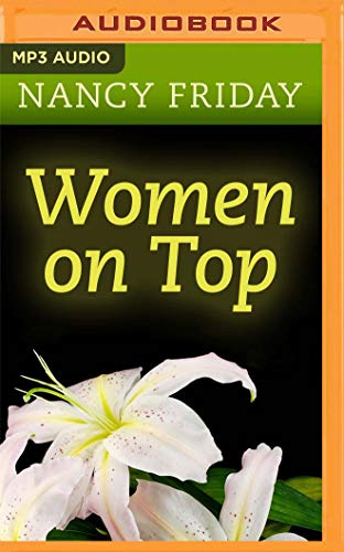 Stock image for Women on Top: How Real Life Has Changed Women`s Sexual Fantasies for sale by Buchpark