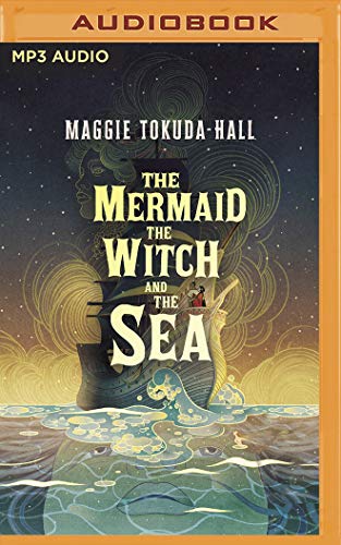 Stock image for The Mermaid, the Witch, and the Sea for sale by SecondSale