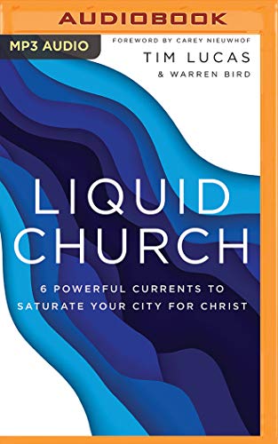 Beispielbild fr Liquid Church: 6 Powerful Currents to Saturate Your City for Christ zum Verkauf von Buchpark