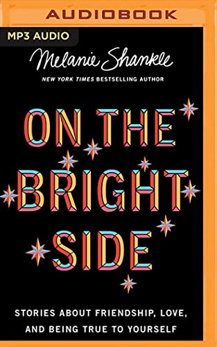 Stock image for On the Bright Side: Stories About Friendship, Love, and Being True to Yourself for sale by Revaluation Books