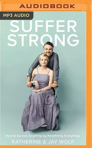 Beispielbild fr Suffer Strong: How to Survive Anything by Redefining Everything zum Verkauf von Buchpark