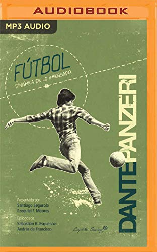 Stock image for Ftbol/ Soccer: Dinmica de lo impensado/ Dynamic of the Unthinkable for sale by Revaluation Books