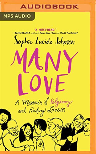 Beispielbild fr Many Love: A Memoir of Polyamory and Finding Loves zum Verkauf von Buchpark