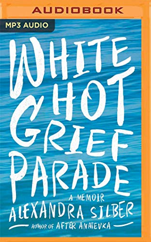 Beispielbild fr White Hot Grief Parade: A Memoir zum Verkauf von Buchpark