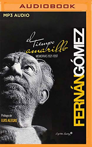 9781799760153: El Tiempo Amarillo (Narracin en Castellano): Memorias (1921-1997) (Spanish Edition)