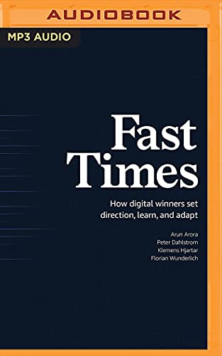 Imagen de archivo de Fast Times: How Digital Winners Set Direction, Learn, and Adapt a la venta por Revaluation Books