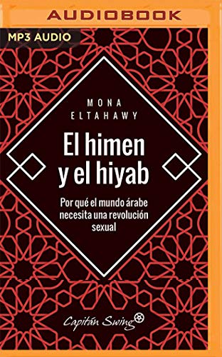 Imagen de archivo de El Himen Y El Hiyab (Narracin En Castellano) a la venta por Buchpark