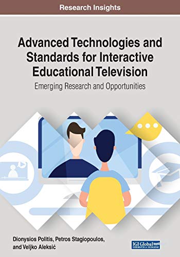 Stock image for Advanced Technologies and Standards for Interactive Educational Television Emerging Research and Opportunities for sale by PBShop.store US