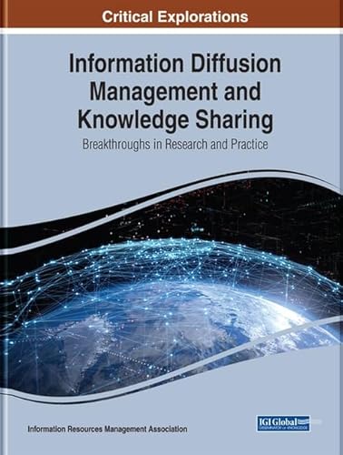 Stock image for Information Diffusion Management and Knowledge Sharing: Breakthroughs in Research and Practice for sale by GF Books, Inc.