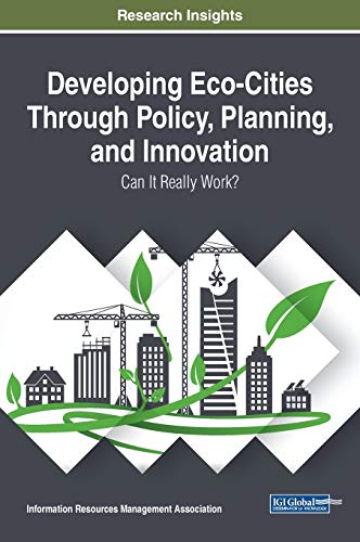 Stock image for Developing Eco-Cities Through Policy; Planning; and Innovation: Can It Really Work? for sale by Ria Christie Collections