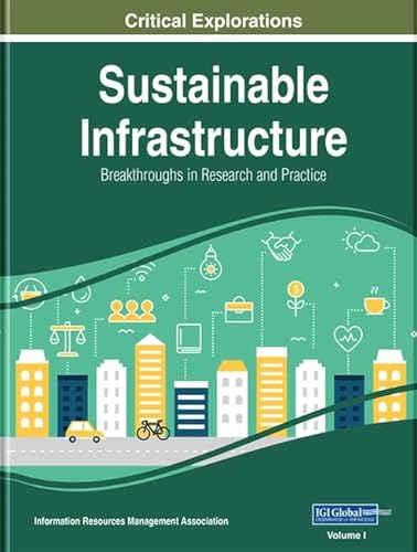 Stock image for Sustainable Infrastructure: Breakthroughs in Research and Practice, 2 volume for sale by Reuseabook