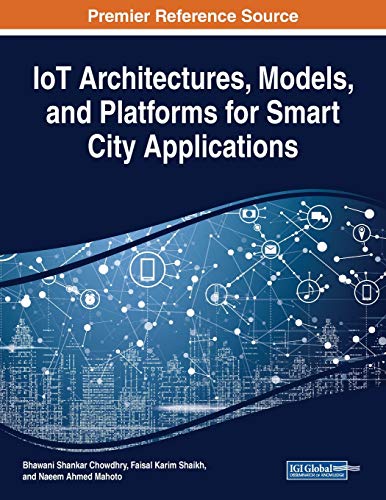 9781799812548: IoT Architectures, Models, and Platforms for Smart City Applications