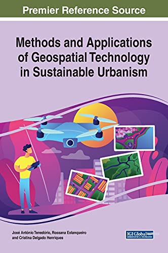 9781799822493: Methods and Applications of Geospatial Technology in Sustainable Urbanism