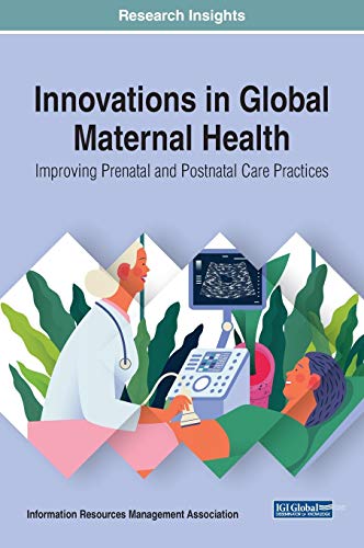 Imagen de archivo de Innovations in Global Maternal Health: Improving Prenatal and Postnatal Care Practices a la venta por ThriftBooks-Atlanta