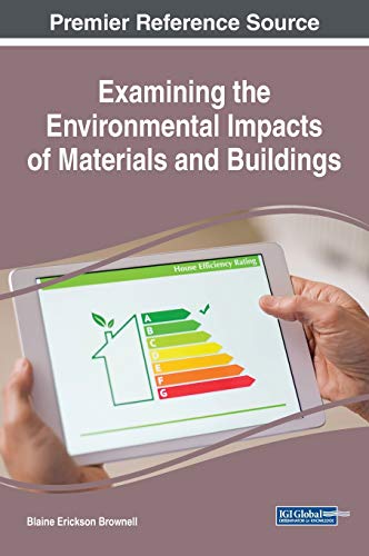 Stock image for Examining the Environmental Impacts of Materials and Buildings for sale by Ria Christie Collections