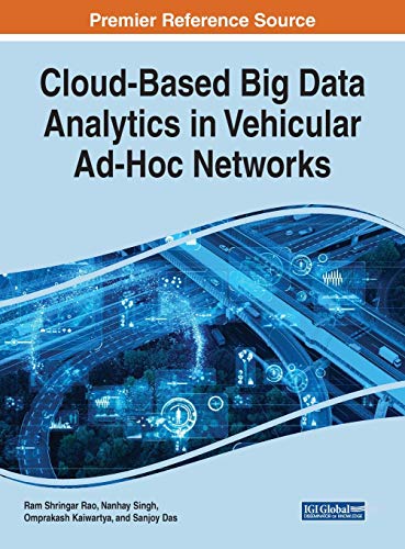 Beispielbild fr Cloud-based Big Data Analytics in Vehicular Ad-hoc Networks (Advances in Systems Analysis, Software Engineering, and High Performance Computing, 1) zum Verkauf von Ria Christie Collections