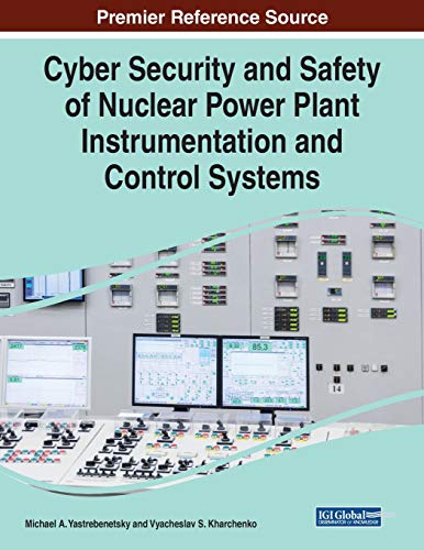 Imagen de archivo de Cyber Security and Safety of Nuclear Power Plant Instrumentation and Control Systems a la venta por Ria Christie Collections