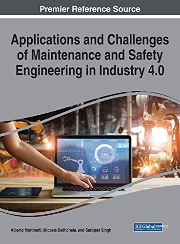 Stock image for Applications and Challenges of Maintenance and Safety Engineering in Industry 4.0 (Advances in Civil and Industrial Engineering) for sale by Lucky's Textbooks