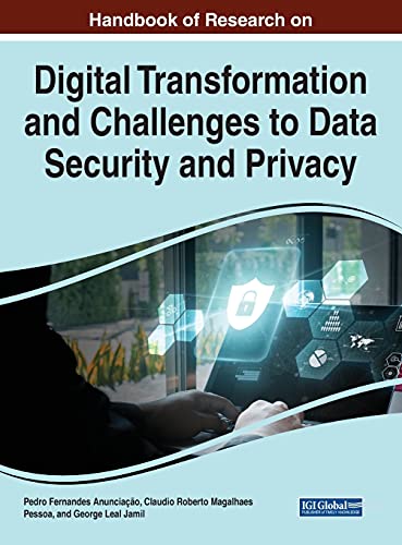 9781799842019: Handbook of Research on Digital Transformation and Challenges to Data Security and Privacy (Advances in Information Security, Privacy, and Ethics)