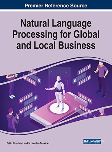 9781799842408: Natural Language Processing for Global and Local Business