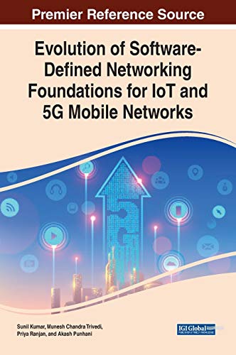 Imagen de archivo de Evolution of Software-defined Networking Foundations for Iot and 5g Mobile Networks (Advances in Wireless Technologies and Telecommunication) a la venta por Ria Christie Collections