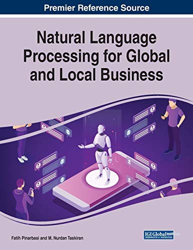 9781799851349: Natural Language Processing for Global and Local Business
