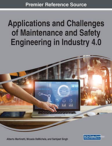 Stock image for Applications and Challenges of Maintenance and Safety Engineering in Industry 40 Advances in Civil and Industrial Engineering for sale by PBShop.store US
