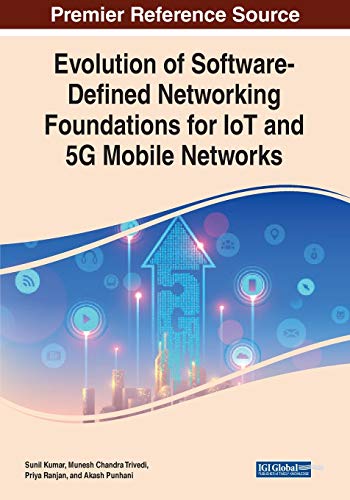 Imagen de archivo de Evolution of SoftwareDefined Networking Foundations for IoT and 5G Mobile Networks a la venta por PBShop.store US
