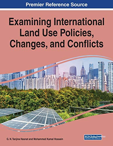 9781799857259: Examining International Land Use Policies, Changes, and Conflicts, 1 volume
