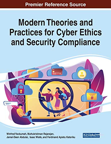 Stock image for Modern Theories and Practices for Cyber Ethics and Security Compliance for sale by Ria Christie Collections