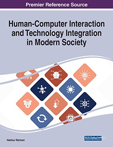 Stock image for Human-Computer Interaction and Technology Integration in Modern Society for sale by Lucky's Textbooks