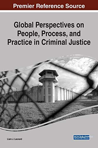 Stock image for Global Perspectives on People, Process, and Practice in Criminal Justice for sale by ThriftBooks-Dallas