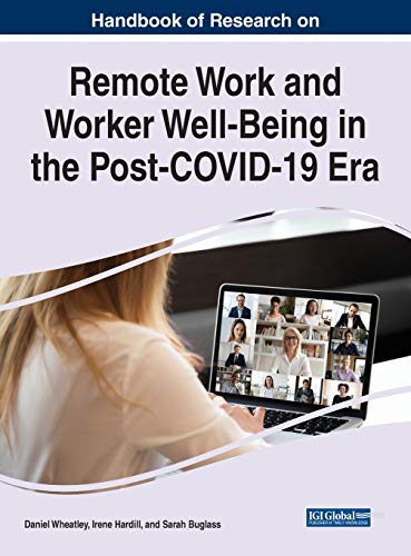 Stock image for Remote Work and Worker Well-Being in the Post-COVID-19 ERA Impacts, Challenges, and Opportunities for sale by TextbookRush