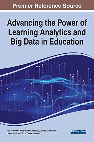 9781799871033: Advancing the Power of Learning Analytics and Big Data in Education